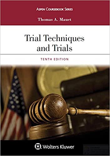 Trial Techniques and Trials (Aspen Coursebook Series) (10th Edition) - Epub + Converted pdf